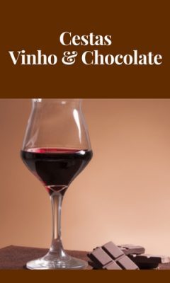 Cestas Vinho e Chocolate