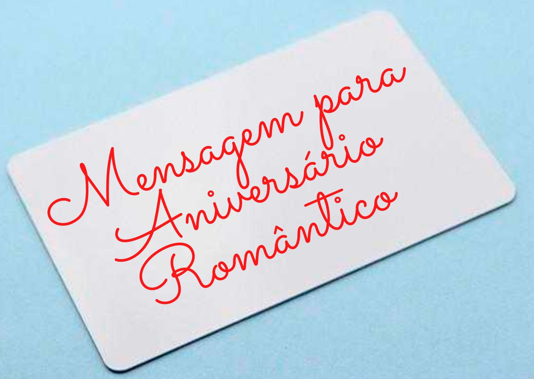 Mensagem para Aniversário Romântico